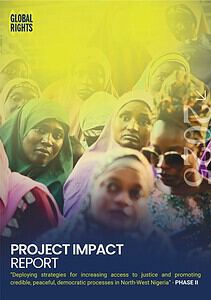 GLOBAL RIGHTS PROJECT IMPACT REPORT - WPS in the Northwest Nigeria MAR 2025