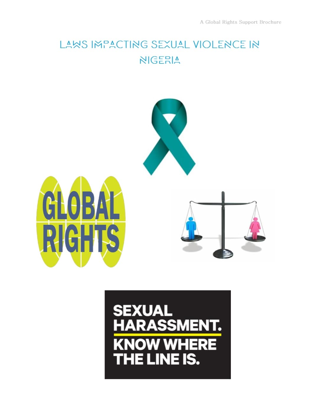 Cover of Laws Impacting Sexual Violence in Nigeria, a Global Rights support brochure: the title in pale blue capitals above a teal awareness ribbon, the Global Rights mark, a pair of scales weighing a male and a female figure, and a panel reading “Sexual harassment. Know where the line is.”