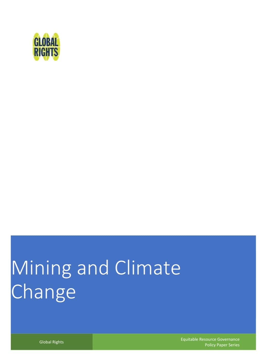 Cover of Mining and Climate Change: the title in white on a blue panel across the foot of a white page, with the Global Rights mark above and a footer reading “Equitable Resource Governance Policy Paper Series”.